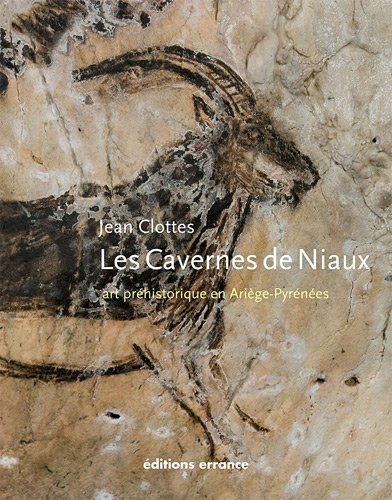 Les cavernes de Niaux : art préhistorique en Ariège-Pyrénées