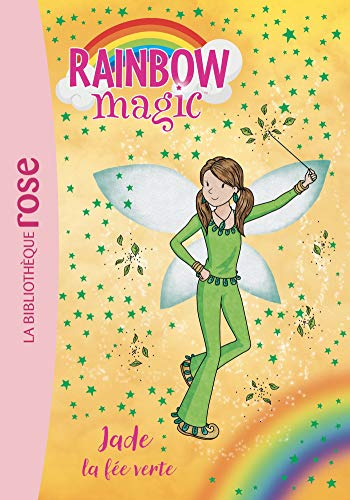 Rainbow magic. Vol. 4. Jade, la fée verte