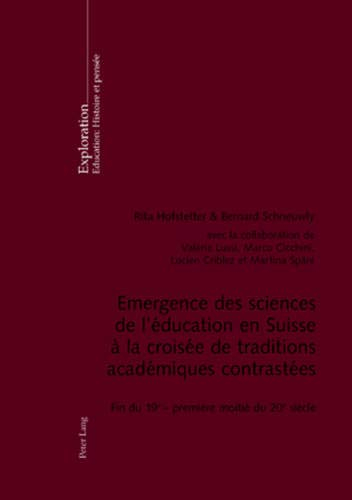 Emergence des sciences de l'éducation en Suisse à la croisée de traditions académiques contrastées :