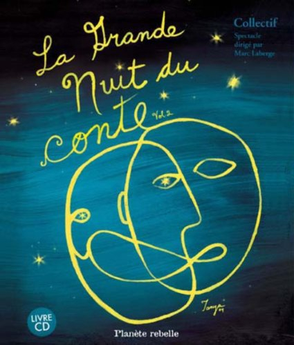 La grande nuit du conte. Vol. 2