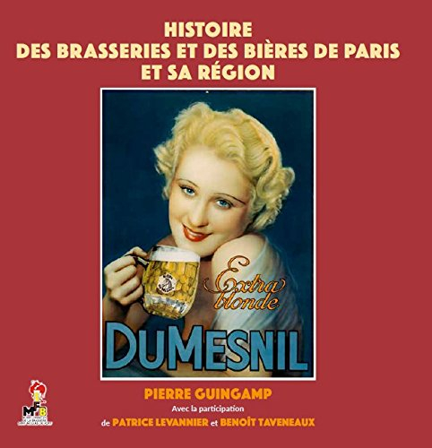 Histoire des brasseries et des bières de Paris et sa région