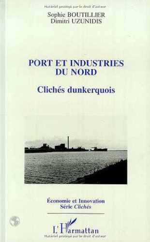 Port et industries du Nord : clichés dunkerquois