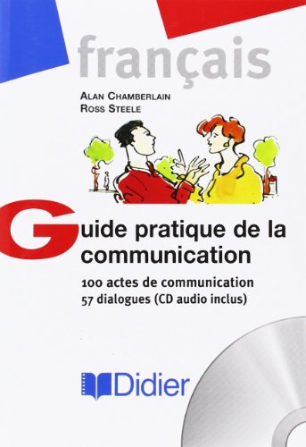 Guide pratique de la communication : 100 actes de communication - 57 dialogues (1 livre + 1 CD audio