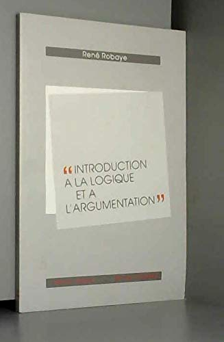 Introduction à la logique et à l'argumentation