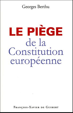 Le piège de la Constitution européenne