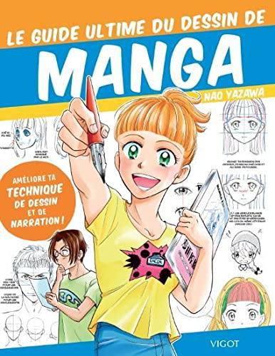 Le guide ultime du dessin de manga : améliore ta technique de dessin et de narration !