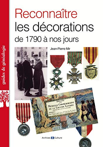 Reconnaître les décorations de 1790 à nos jours
