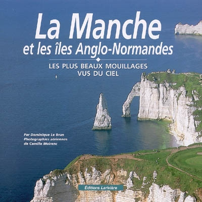 La Manche et les îles anglo-normandes : les plus beaux mouillages vus du ciel