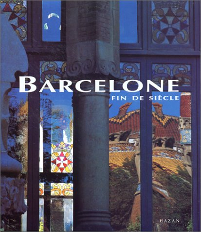 Barcelone fin de siècle