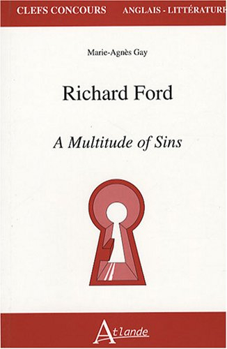 Richard Ford, A multitude of sins