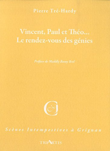 Vincent, Paul et Théo... : le rendez-vous des génies