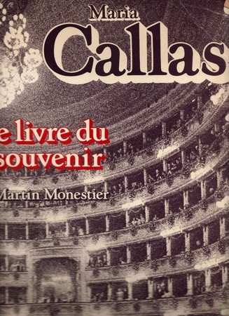 Maria Callas : le livre du souvenir