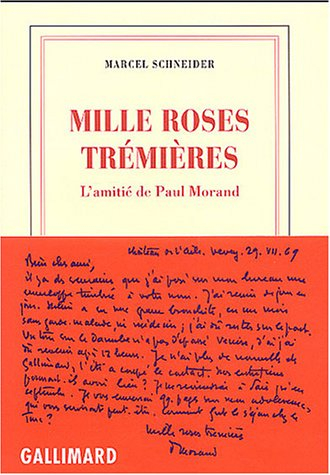 Mille roses trémières : l'amitié de Paul Morand