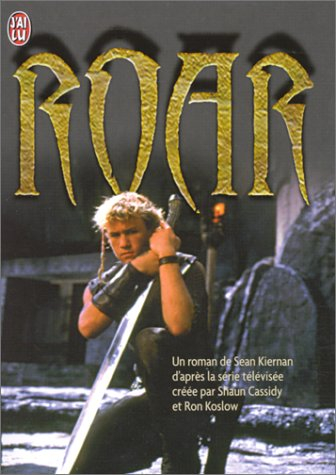 Roar : d'après la série télévisée créée par Shawn Cassidy et Ron Hoslow. Vol. 1