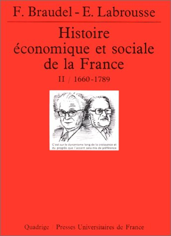 Histoire économique et sociale de la France. Vol. 2. Des derniers temps de l'âge seigneurial aux pré