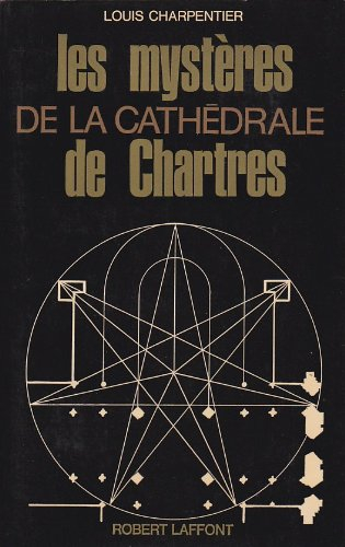 les mystères de la cathédrale de chartres.