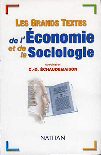 Les grands textes de l'économie et de la sociologie