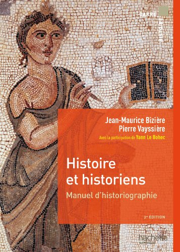Histoire et historiens : manuel d'historiographie : histoire de la France