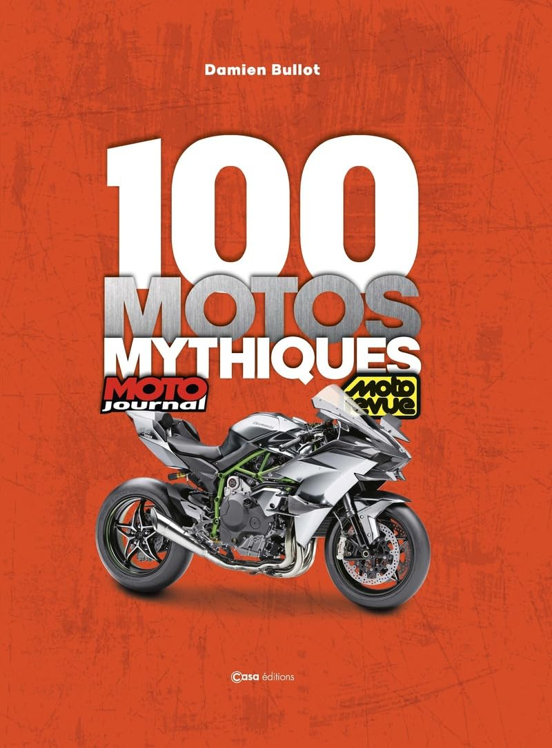 100 motos mythiques : Moto journal, Moto revue