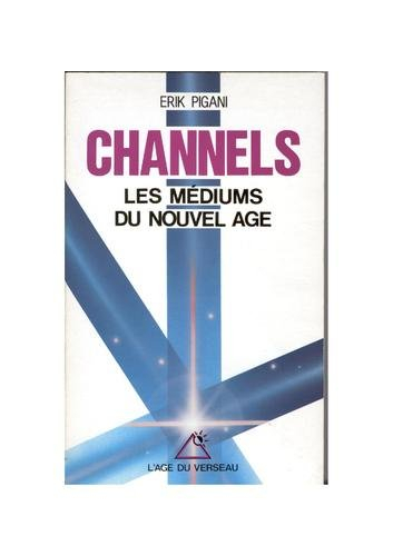 Channels : les médiums du nouvel âge