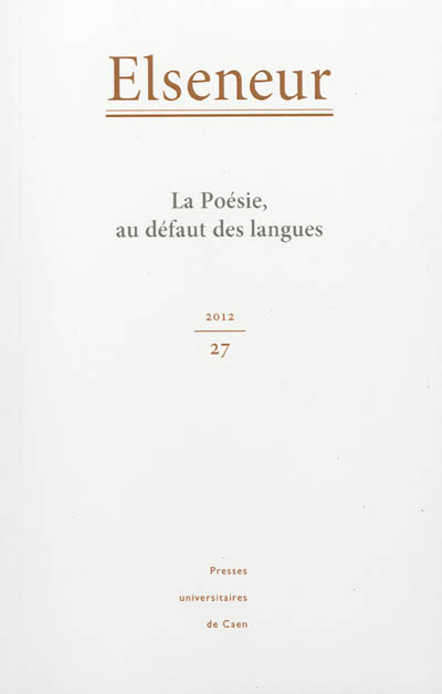 Elseneur, n° 27. La poésie, au défaut des langues