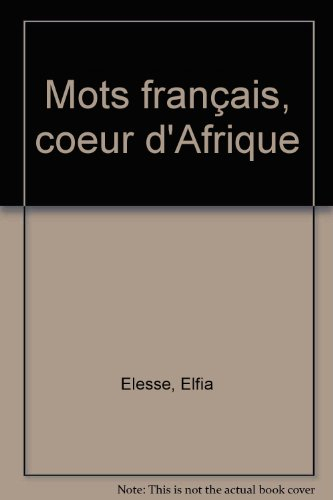 Mots français, coeur d'Afrique