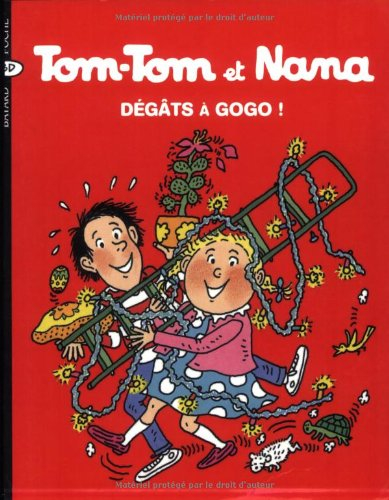 Tom-Tom et Nana. Vol. 23. Dégâts à gogo !