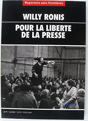 willy ronis : pour la liberte de la presse