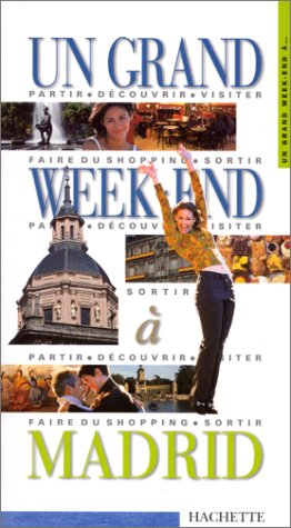 un grand week-end à madrid 2000