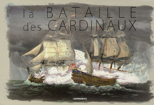 La bataille des cardinaux : 1759, cinquante vaisseaux de ligne dans la baie de Quiberon