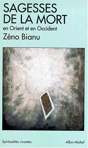 Sagesses de la mort : en Orient et en Occident