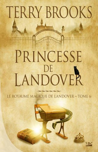 Le royaume magique de Landover. Vol. 6. Princesse de Landover