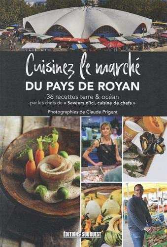 Cuisinez le marché Royan-Atlantique