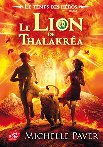 Le temps des héros. Vol. 2. Le lion de Thalakréa