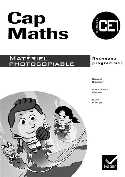 Cap maths, CE1 : matériel photocopiable : nouveaux programmes