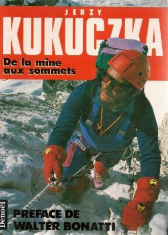 Jerzy Kukuczka : de la mine aux sommets