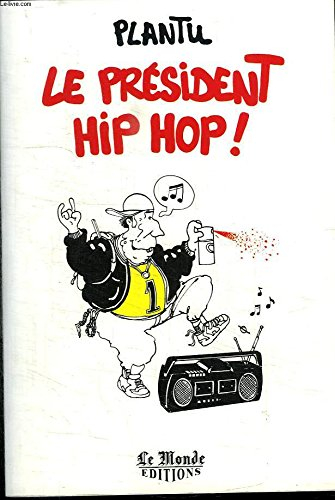 Le Président Hip Hop !