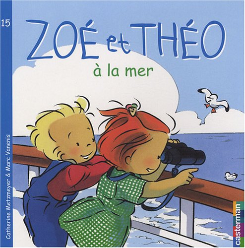 Zoé et Théo. Vol. 15. Zoé et Théo à la mer