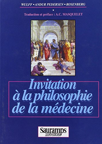 Invitation à la philosophie de la médecine