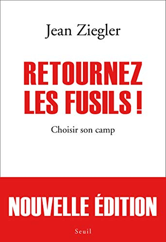 Retournez les fusils ! : choisir son camp