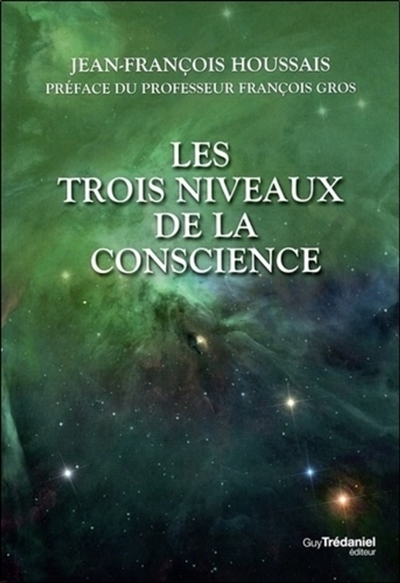 Les trois niveaux de la conscience : essai