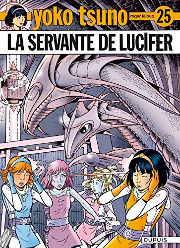 Yoko Tsuno. Vol. 25. La servante de Lucifer