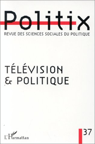 Politix, n° 37. Télévision et politique