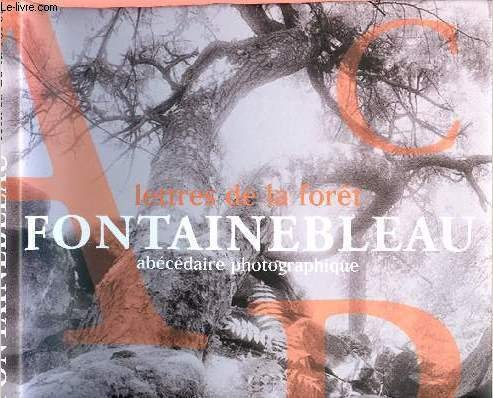 Fontainebleau, lettres de la forêt