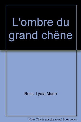 L'ombre du grand chêne