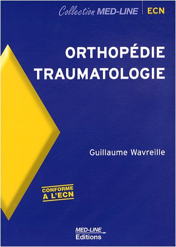 Orthopédie, traumatologie : conforme à l'ECN