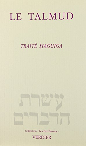 Le Talmud : traité Haguiga