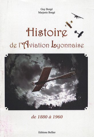 histoire de l'aviation lyonnaise de 1880 à 1960