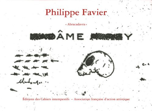 Philippe Favier, Abracadavra