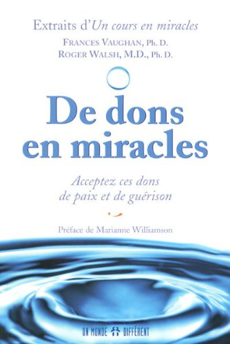De dons en miracles : acceptez ces dons de paix et de guérison